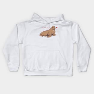 This Walrus Loves You Kids Hoodie